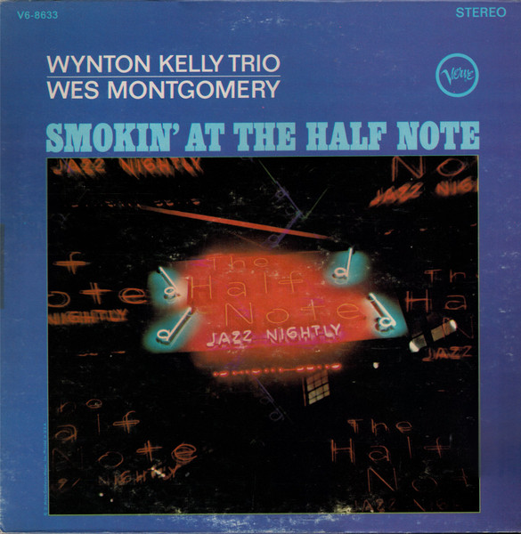 Wynton Kelly Trio / Wes Montgomery – Smokin' At The Half Note