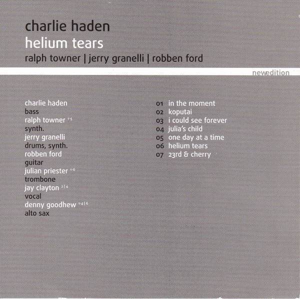 télécharger l'album Charlie Haden Ralph Towner Jerry Granelli Robben Ford - Helium Tears