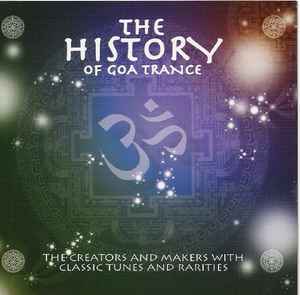 The History Of Goa Trance - Various