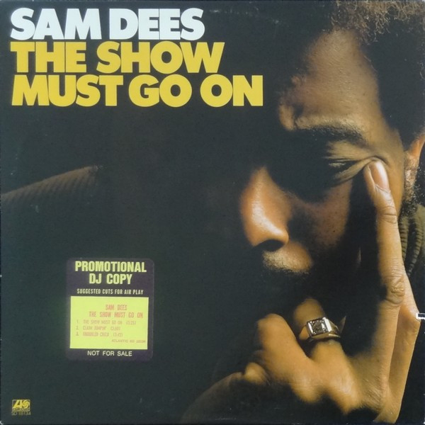 Sam Dees – The Show Must Go On (1975, Richmond Pressing, Vinyl 