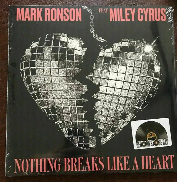 The album cover for Mark Ronson feat. Miley Cyrus Nothing Breaks Like A Heart