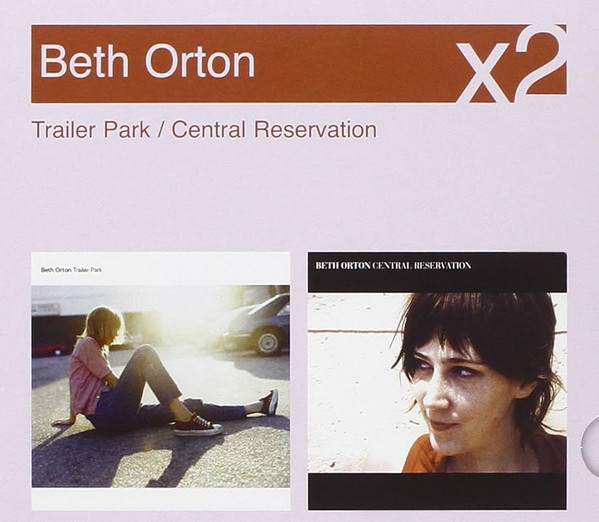 Beth Orton – Trailer Park / Central Reservation (2007, CD) - Discogs