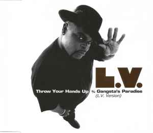 L.V. – Throw Your Hands Up b/w Gangsta's Paradise (L.V. Version 