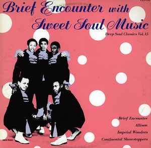 Brief Encounter With Sweet Soul Music (1988, Vinyl) - Discogs