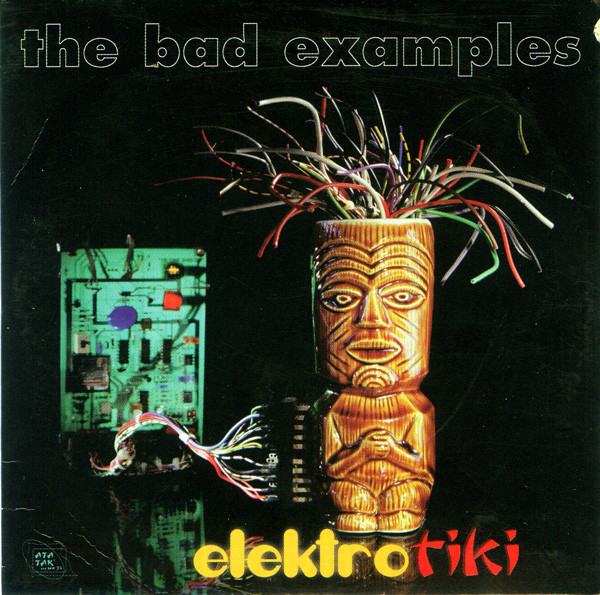 last ned album The Bad Examples - Elektro Tiki
