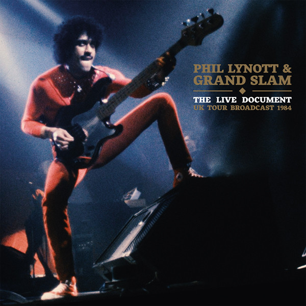Grand Slam – Phil Lynott & Grand Slam The Live Document UK Tour 