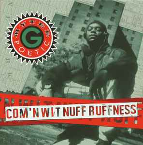 Com'n Wit Nuff Ruffness - Mytee G. Poetic