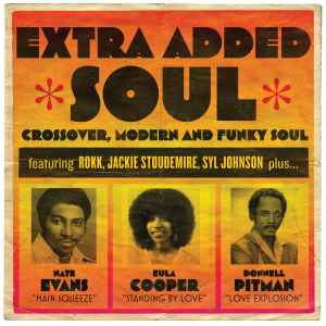 Various - Extra Added Soul (Crossover, Modern and Funky Soul) album cover