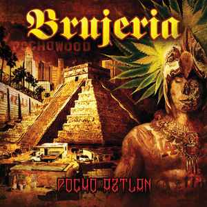 Brujeria - Pocho Aztlan album cover