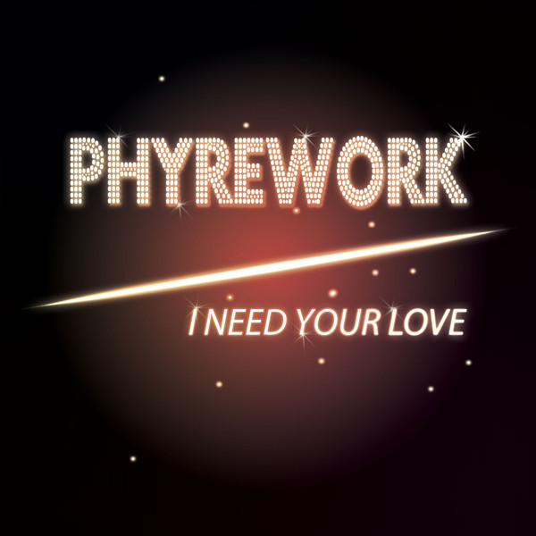 Phyrework – I Need Your Love (2011, CD) - Discogs