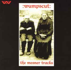 wumpscut: – The Mesner Tracks (1997, CD) - Discogs