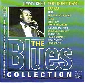 You Don't Have To Go - Jimmy Reed