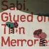 Sabi - Glued On Thin Memories