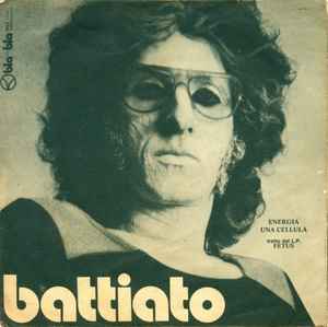 Battiato – Energia / Una Cellula (1972, Vinyl) - Discogs