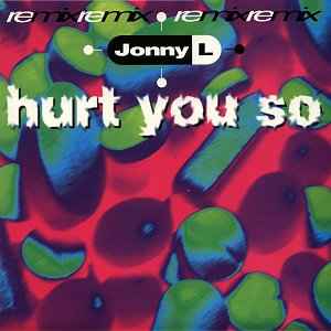 Hurt You So (Remix) (Vinyl, 12