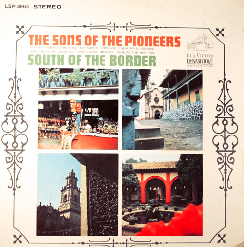 The Sons Of The Pioneers – South Of The Border (1968, Vinyl) - Discogs