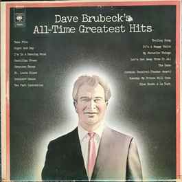 utilsigtet hændelse tåbelig medlem Dave Brubeck - Dave Brubeck's All-Time Greatest Hits | Releases | Discogs