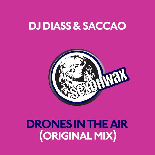 baixar álbum DJ Diass & Saccao - Drones In The Air Original Mix