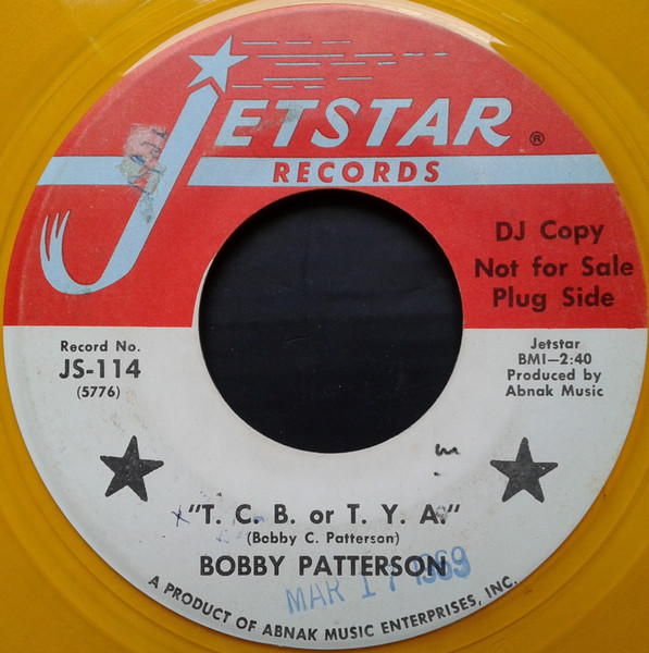 Bobby Patterson – T.C.B. Or T.Y.A. / What A Wonderful Night For