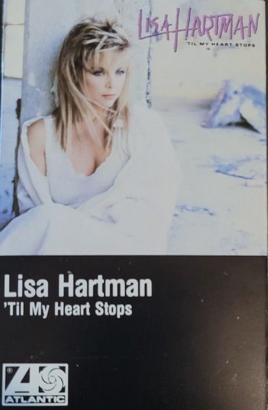 Lisa Hartman – Til My Heart Stops (1987, Cassette) - Discogs