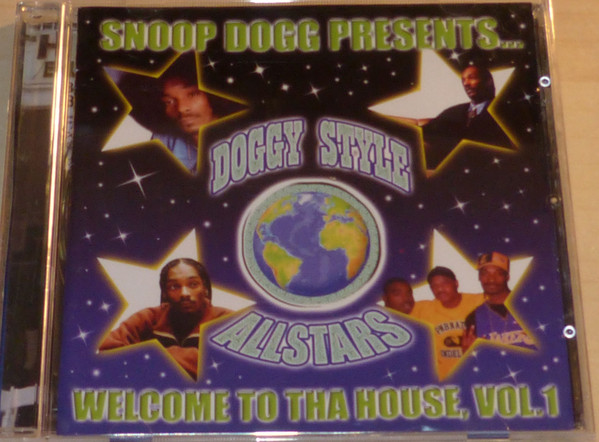 Snoop Dogg - Snoop Dogg Presents Doggy Style Allstars Welcome To Tha  House Vol. 1 Lyrics and Tracklist
