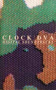 Clock DVA - Digital Soundtracks album cover