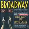 Various - Broadway First Take Vol. 1