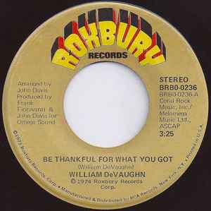 Be Thankful For What You Got - William DeVaughn