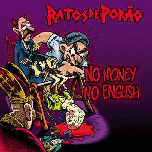 Ratos De Porão - No Money No English album cover