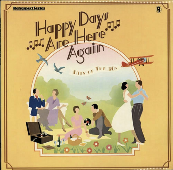 Happy Days Are Here Again Hits Of The 30's (1979, Vinyl) - Discogs