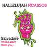 Hallelujah Picassos - Salvadore (Miles Away From You)