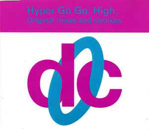 Hyper Go Go - High (Original Mixes And Remixes)
