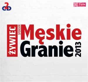 Męskie Granie 2013 - Various