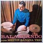 Balançando Com Milton Banana Trio (Vinyl) - Discogs