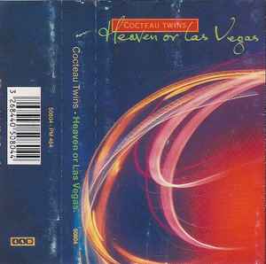 Cocteau Twins – Heaven Or Las Vegas (1990, Cassette) - Discogs