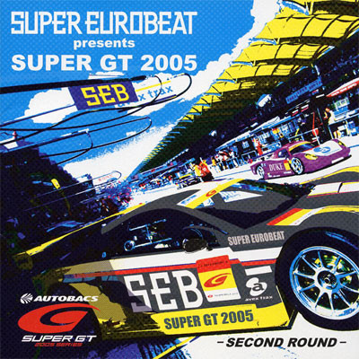 Super Eurobeat Presents Super GT 2005 Second Round (2005, CD