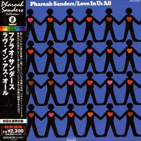 Pharoah Sanders – Love In Us All (2007, Paper Sleeve, CD) - Discogs