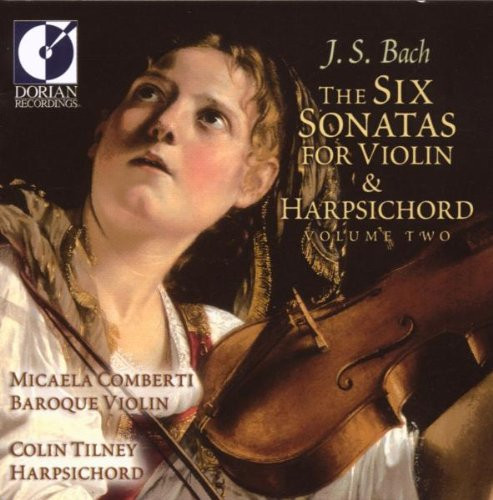 J.S. Bach, Micaela Comberti, Colin Tilney – The Six Sonatas For Violin ...