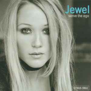 Jewel - Serve The Ego