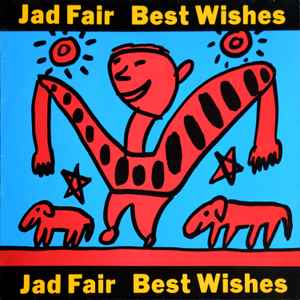 Best Wishes - Jad Fair