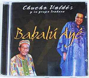 Chucho Valdés - Babalú Ayé album cover