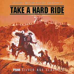 Jerry Goldsmith - Take A Hard Ride (Original Motion Picture Soundtrack)
