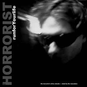 The Horrorist - Run For Your Life