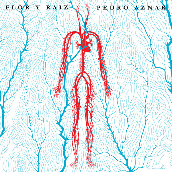 Pedro Aznar – Flor y Raíz (2021, CD) - Discogs
