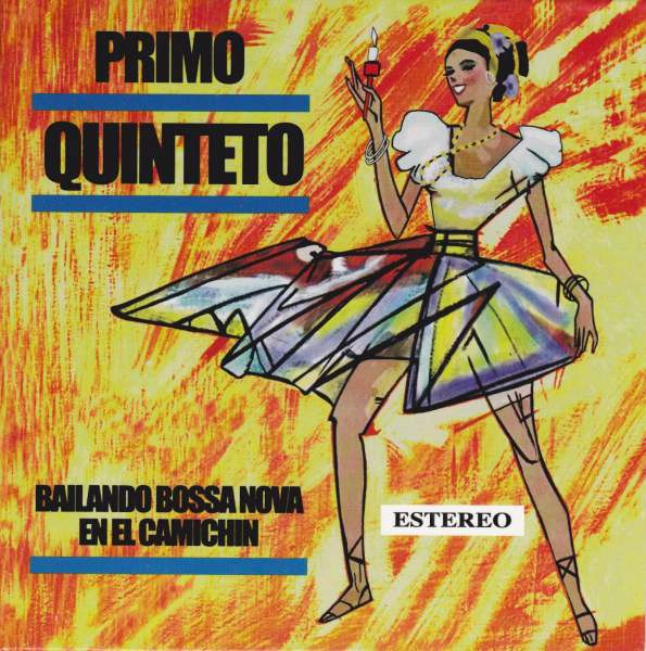 Primo Quinteto – Bailando Bossa Nova En El Camichin (1968, Vinyl 