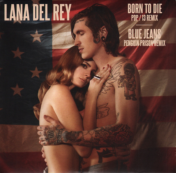 Lana Del Rey – Born To Die (PDP / 13 Remix) / Jeans (Penguin Prison Remix) (2012, Vinyl) - Discogs
