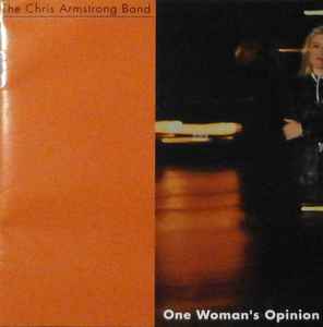 The Chris Armstrong Band - One Woman's Opinion album cover