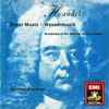Handel* – Academy of St. Martin-in-the-Fields*, Neville Marriner* - Water Music | Wassermusik
