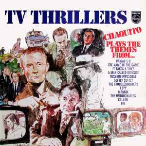 Chaquito Plays The Themes From TV Thrillers - Chaquito