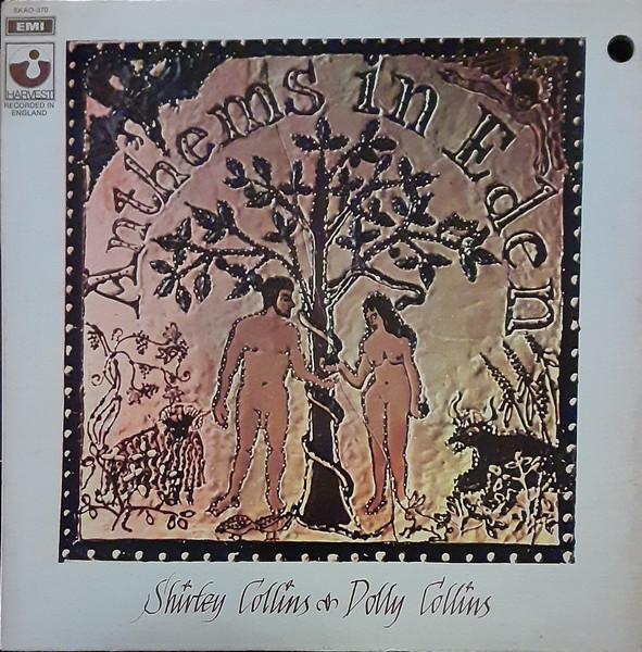 Shirley Collins & Dolly Collins – Anthems In Eden (1969, LA